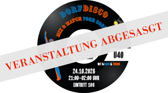 Dorfdisco ü40 (10/26) – abgesagt